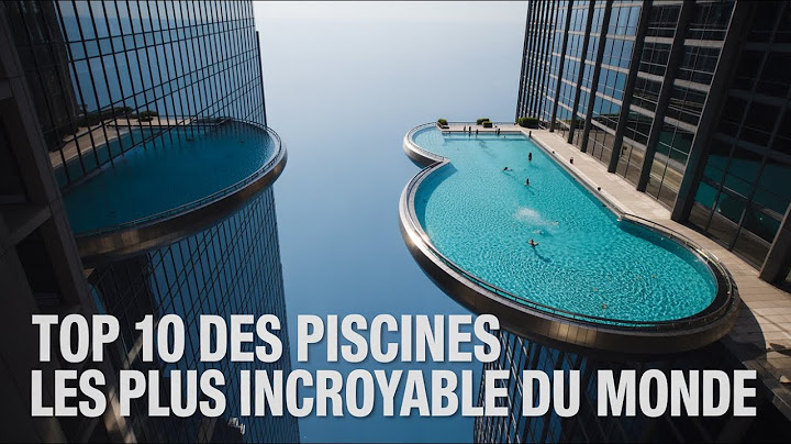 TOP 10 des PISCINES les plus INCROYABLES du Monde ! Tu ne croiras pas la N°1| Koapala