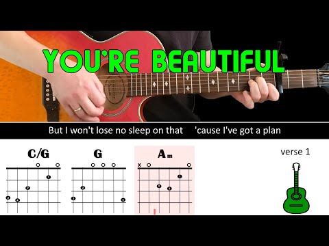 YOU'RE BEAUTIFUL - James Blunt - Guitar lesson - (Acoustic guitar with ALTERNATIVE chords & lyrics)