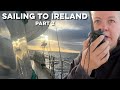 Sailing from scotland to ireland part 2  drakeparagon sailing