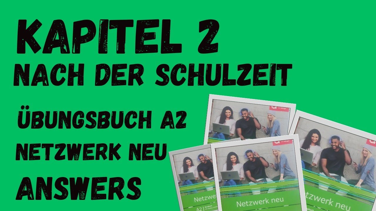 kapitel 2 Nach der schulzeit #netzwerk #germanlevel2 #kursbucha2 #
