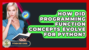 How Did Programming Function Concepts Evolve For Python? - Python Code School