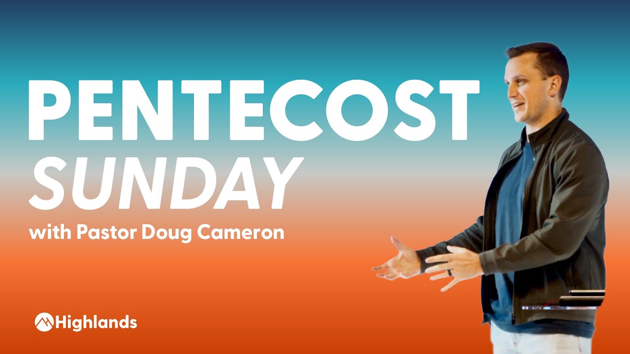 Pentecost Sunday | Doug Cameron
