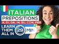 Learn all italian prepositions under 30min  free italian prepositions chart pdf cheatsheet
