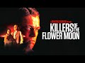 Why KILLERS OF THE FLOWER MOON Can Be Martin Scorsese&#39;s Best Movie