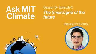 S8E5: The (micro)grid of the future
