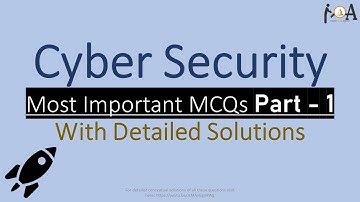 Most IMP MCQs On Cyber Security - Detailed Solutions