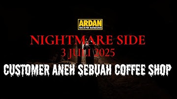 NIGHTMARE SIDE ARDAN FM | 3 JULI 2025