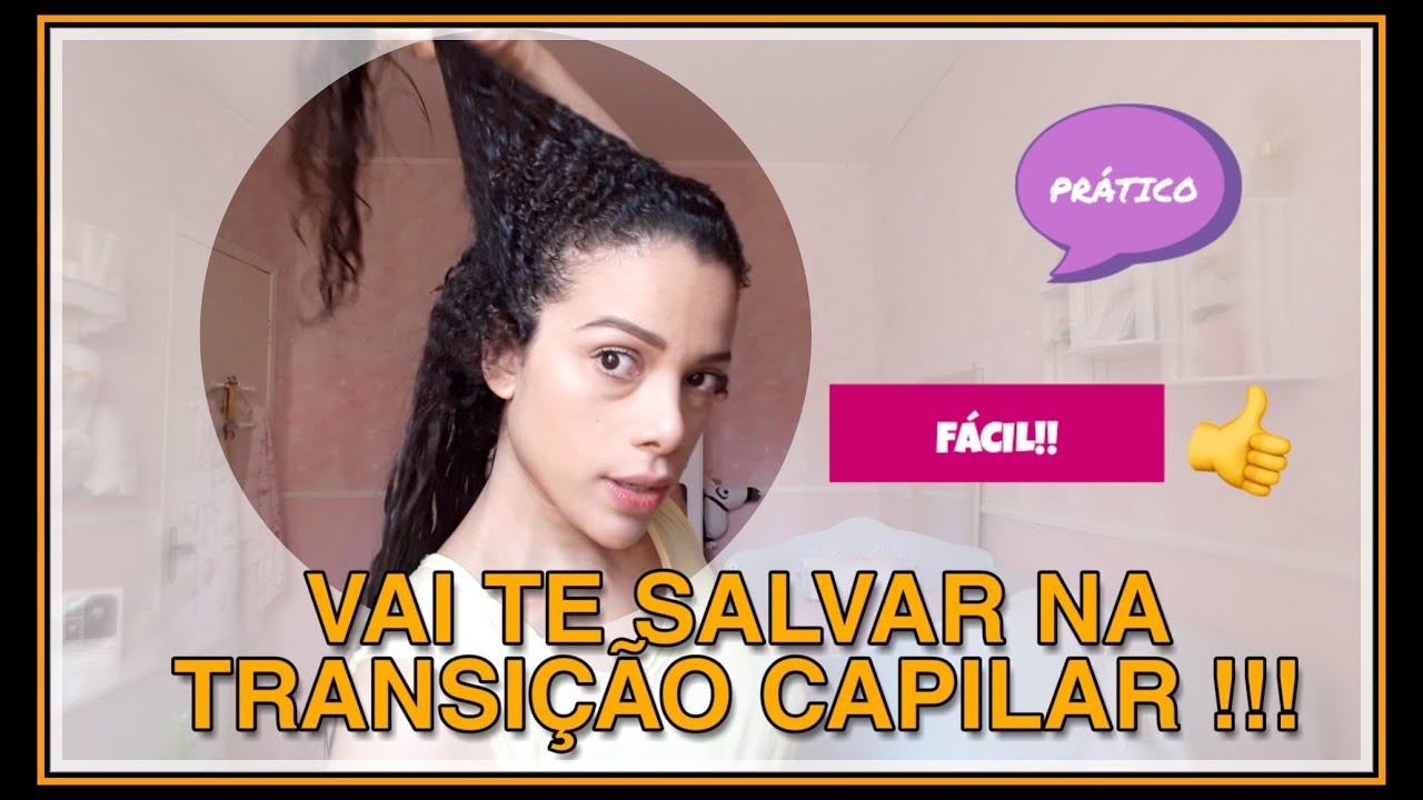 PENTEADO FÁCIL NA TRANSIÇÃO CAPILAR !!