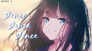 Nightcore - Dance Dance Dance 
