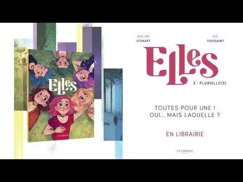 Bande annonce : Elles, tome 3 - Plurielle(s) 