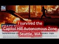 I survived the Capitol Hill Autonomous Zone (CHAZ) in Seattle Washington