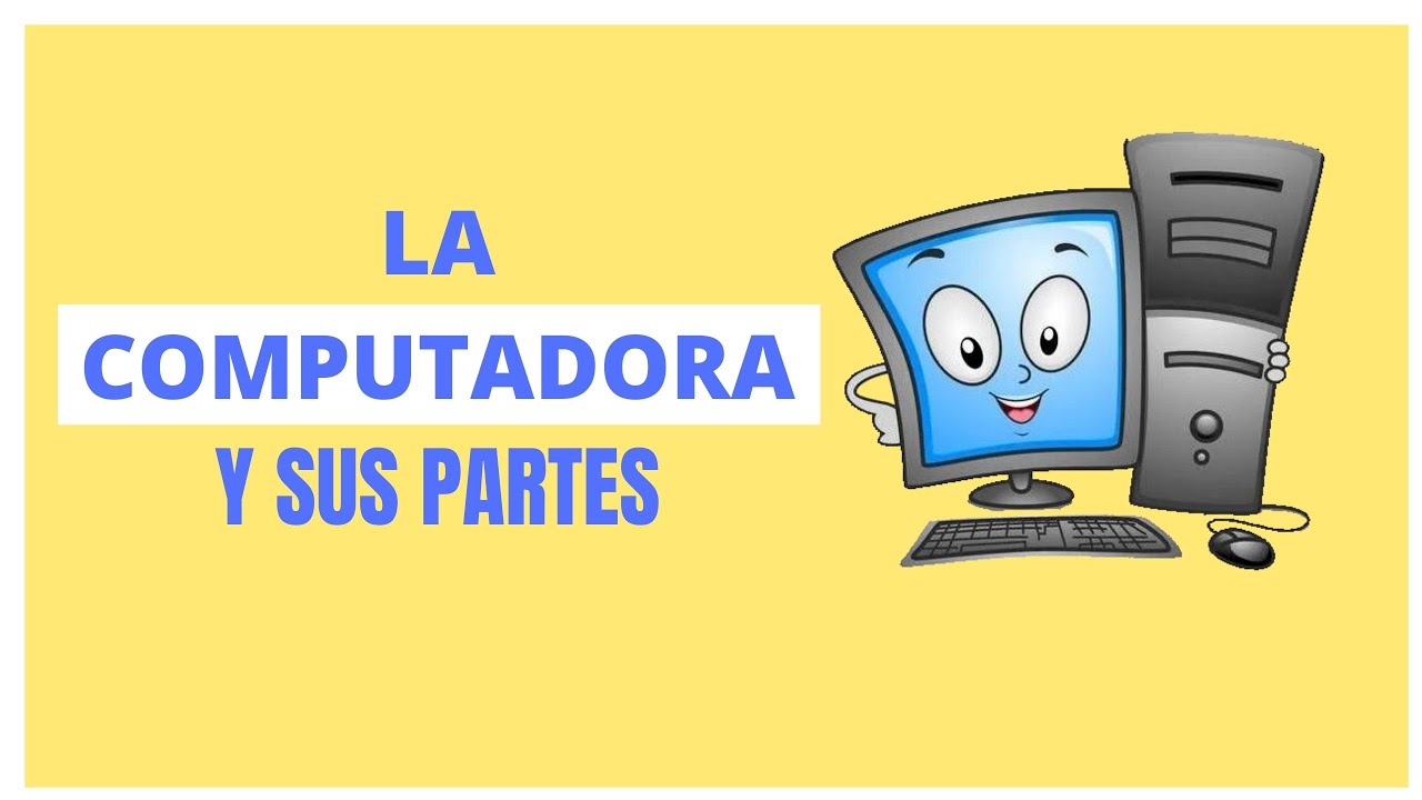 El computador y sus partes para niños - thptnganamst.edu.vn