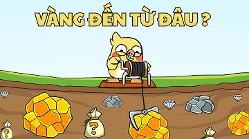 Tại sao có Vàng dưới lòng đất?