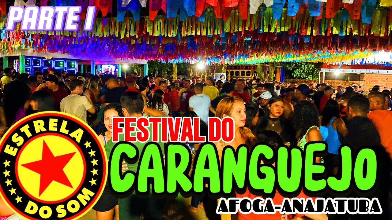 FESTIVAL DO CARANGUEJO COM A ESTRELA DO SOM NO POVOADO AFOGA-ANAJATUBA (PARTE 1)