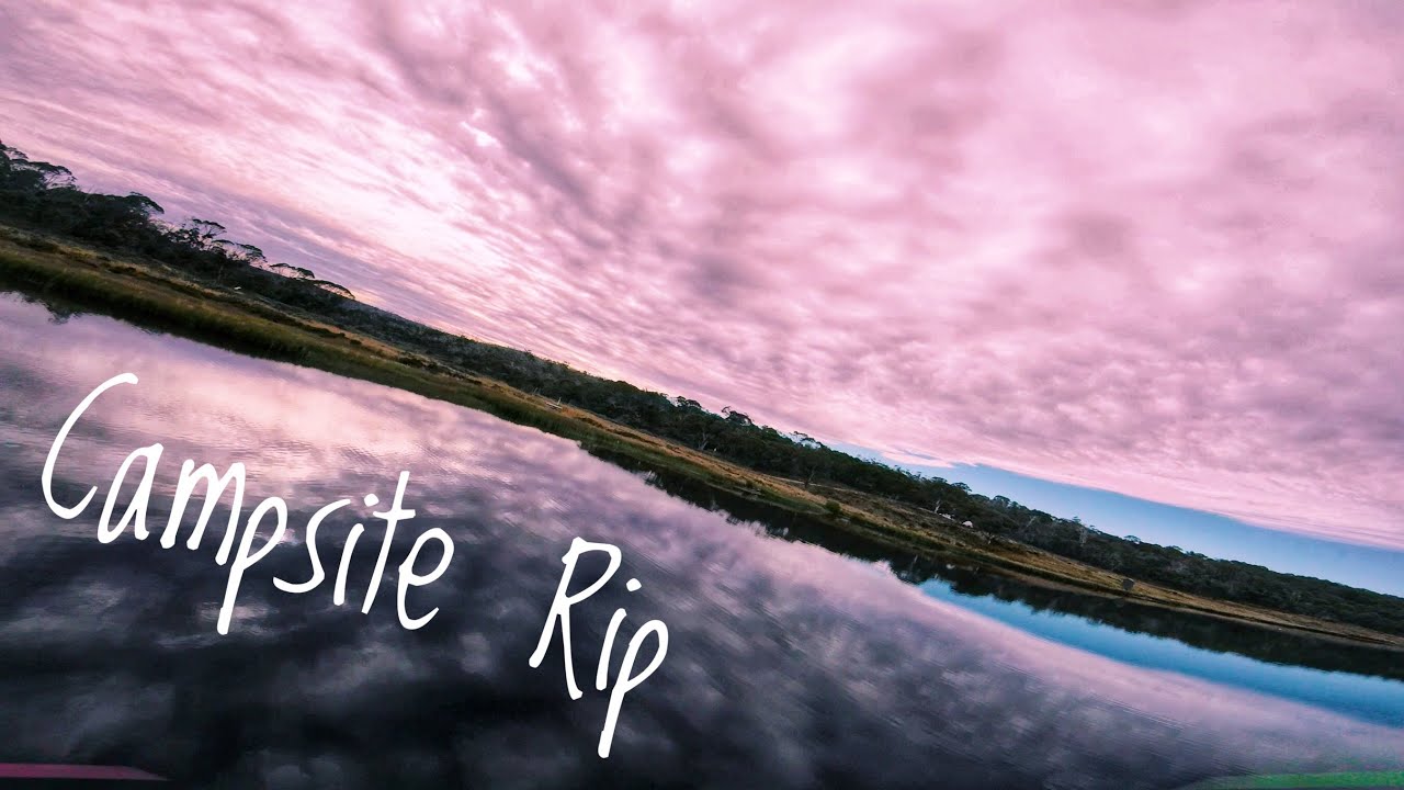 Three Mile Dam - Campsite Rip