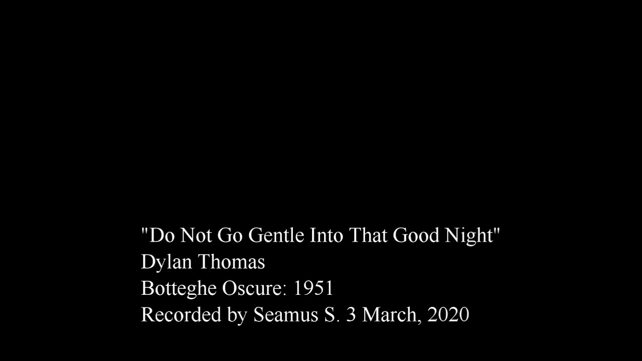 do not go gentle into that good night meaning do not go gentle into that good night meaning