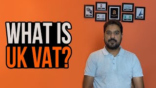 What is UK VAT? | Importance of UK VAT for Amazon Selling