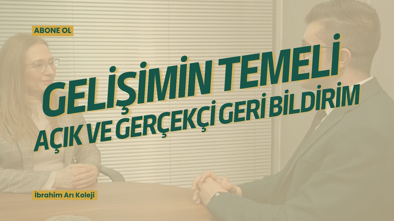 Gelişimin Temeli: Açık ve Gerçekçi Geri Bildirim