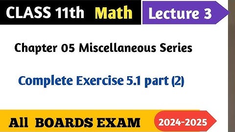 Exercise 5.1 complete miscellaneous series