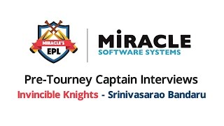 Miracle's EPL Pre Tourney Captain Interviews | Invincible Knight's Team screenshot 3