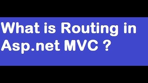 #01 : Asp.net MVC - Routing