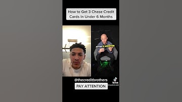 How To Get 3 Chase Credit Cards In Under 6 Months