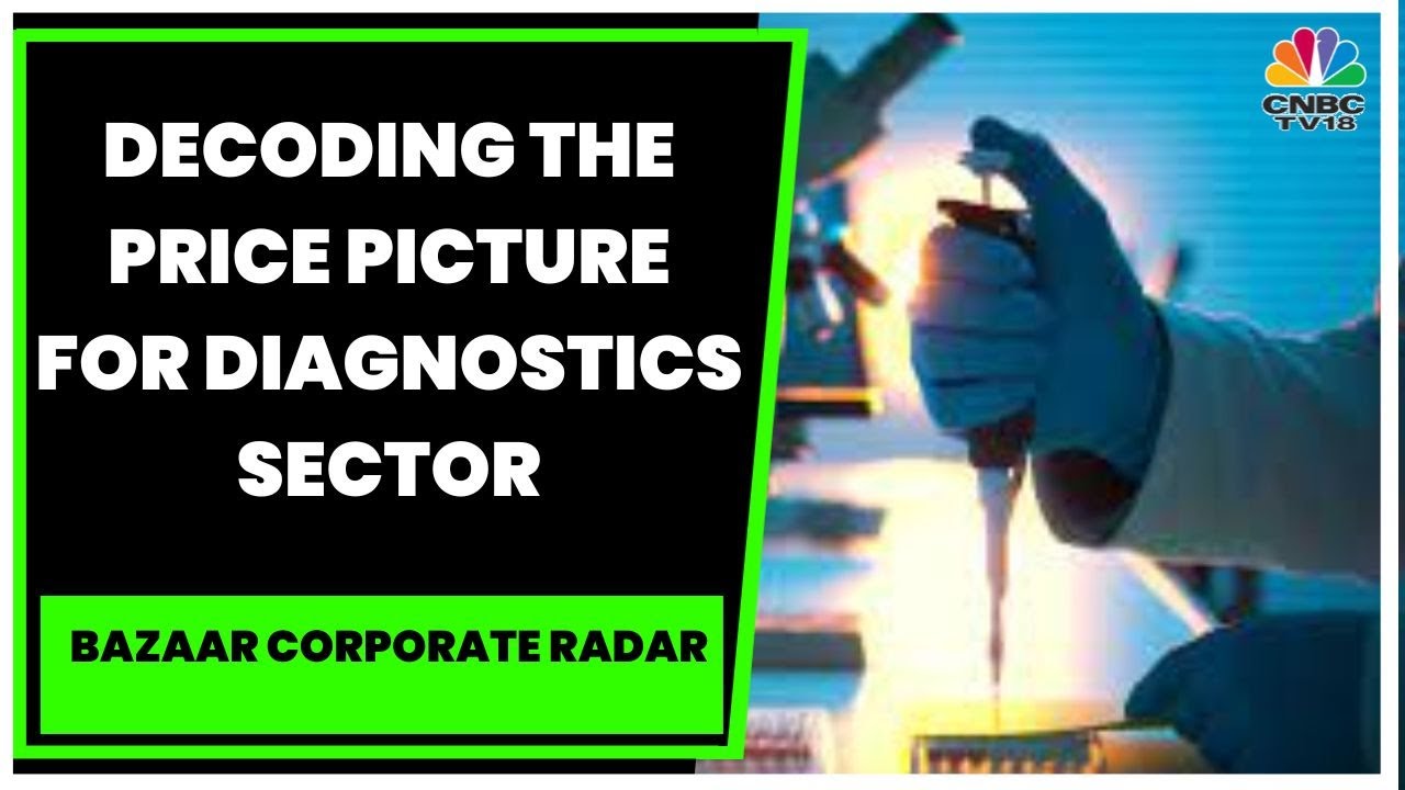 Price Picture & High Competition In Diagnostics Sector: Ravindra Kumar &  Prakash Agarwal Exclusive