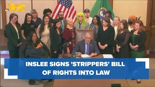 Inslee signs 'strippers' bill of rights' into law