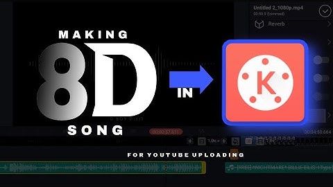 How to Make 8D Audio In Android With Kinemaster