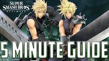 FIVE MINUTE GUIDE - CLOUD - SUPER SMASH BROS ULTIMATE TUTORIAL