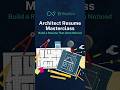 Architecture Resume Masterclass: Build a Resume That Gets Noticed
