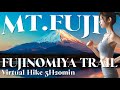 【4K HDR Virtual Hike】Mt.Fuji Fujinomiya trail 3H29min #mtfuji #富士登山 #mtfujihike