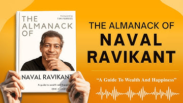 Complete Audiobook: The Almanack of Naval Ravikant  | A Guide to Wealth and Happiness