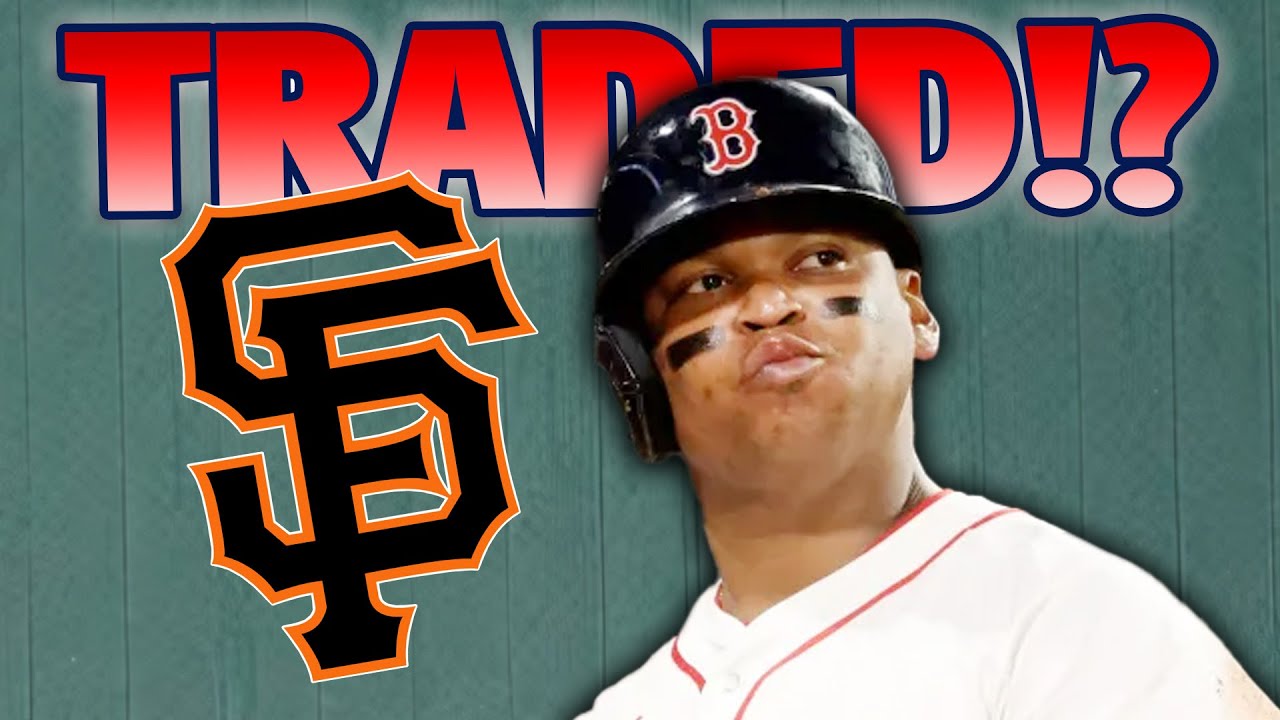 BREAKING: RED SOX TRADE RAFAEL DEVERS TO GIANTS!?