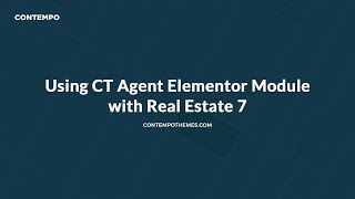 Using CT Agent Elementor Module with Real Estate 7 WordPress theme