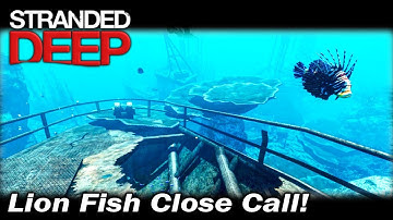 Lion Fish Close Call! | Stranded Deep Gameplay | EP 18 | Season 2