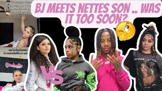 Nette Lets Bj Meet Her Son Was It Too Soon? Is Jaylon Mad??Nadia Rose Ready To Meet Up