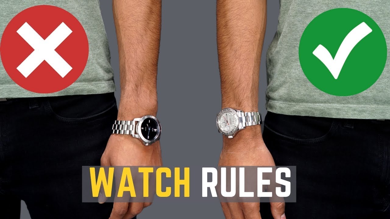 5 Watch Rules ALL MEN Should Follow  STOP Wearing Your Watches WRONG