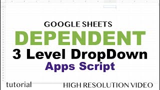 Google Sheets  Dependent Drop Down List for Entire Column, Multiple Levels
