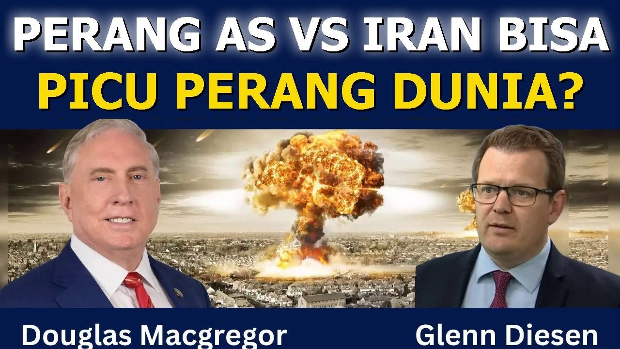 Douglas Macgregor: Perang AS dengan Iran Bisa Picu Perang Dunia