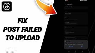 How To Fix Post Failed To Upload On Threads App 2025