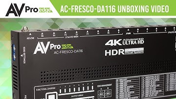 AC-FRESCO-DA116 Unboxing video - AVPro Edge