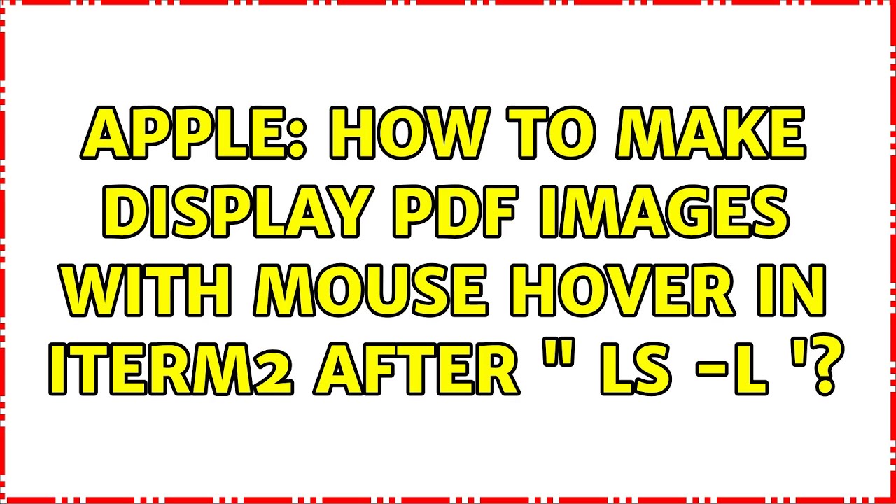 Apple: How to make display PDF images with mouse hover in iTerm2 after " ls -l '?