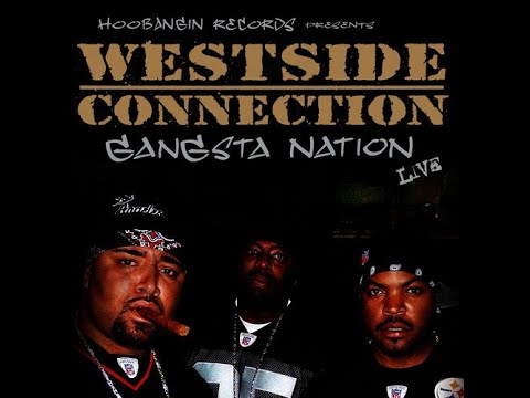 Westside Connection Gangsta Nation Live Ft Nate Dogg