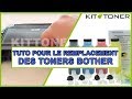 Instructions pour le remplacement des toners dans les imprimantes Brother