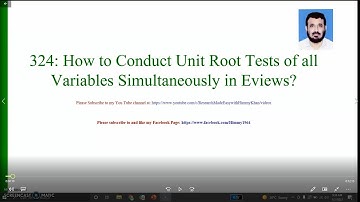 324: How to |Conduct||Unit Root| |Tests| for all the |Variables| at the |Same| |Time| in |Eviews|?