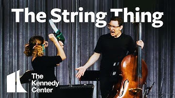 The String Thing | National Symphony Orchestra Music for Young Audiences