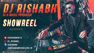 DJ RISHABH SHOWREEL #djrishabh #showreel