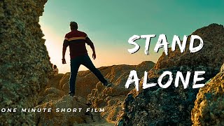 STAND ALONE :1 min Short Film | Mobile Filmmaking