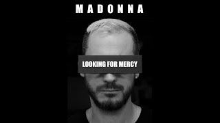 Madonna -  Looking For Mercy (Music Video - long version) - Madame X (Deluxe)